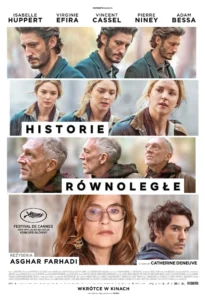 Plakat zbudowany jest z kilku poziomych kadrów przedstawiających bohaterów filmu. W każdym z nich widoczna jest inna postać sfotografowana z bliska lub w półzbliżeniu. Na środku plakatu znajduje się tytuł „Historie równoległe”, podzielony na dwa białe prostokąty z czarnym napisem. W dolnej części widoczne są dwie kolejne postacie oraz informacje o reżyserze, festiwalu i premierze kinowej.