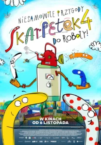 Plakat utrzymany w jasnej, pastelowej kolorystyce, z dominującym błękitem. W centrum znajduje się fantazyjna, przypominająca robota konstrukcja z czerwonym elementem na górze i długimi, mechanicznymi ramionami. Wokół niej widać kolorowe, animowane skarpetki o różnych kształtach, wzorach i zabawnych twarzach. W tle rozciąga się panorama miasta, a nad nim jasne niebo z chmurami i ptakami. U góry umieszczono tytuł „NIESAMOWITE PRZYGODY SKARPETEK 4. DO ROBOTY!”, a na dole informację „W KINACH OD 6 LISTOPADA”.